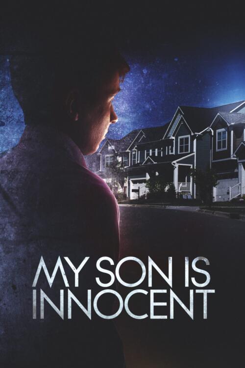 My Son Is Innocent