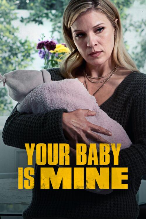 Your Baby Is Mine