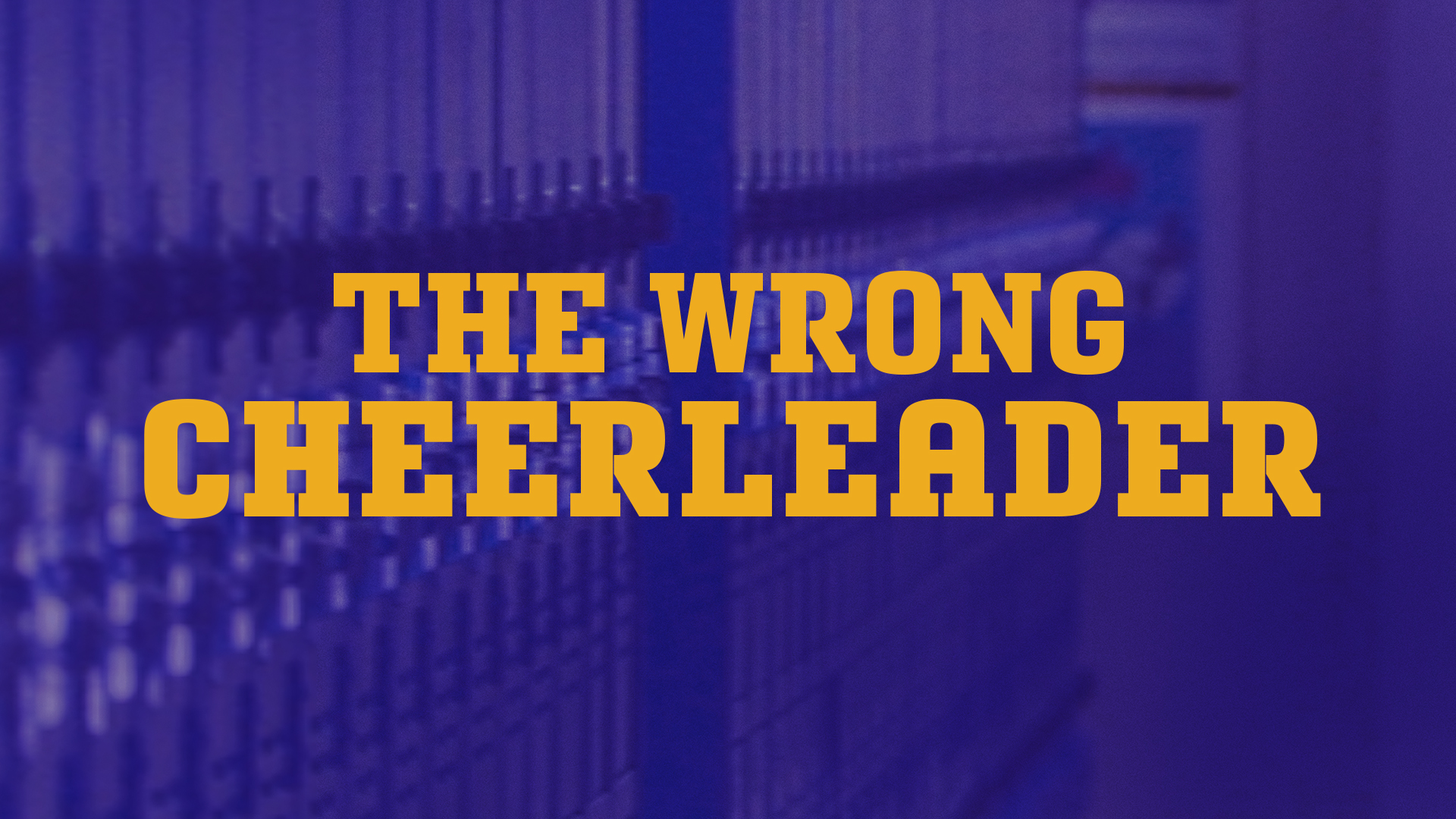 About The Wrong Cheerleader: Back in Action | Lifetime