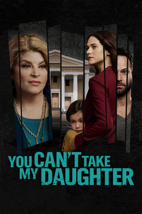 You Can't Take My Daughter