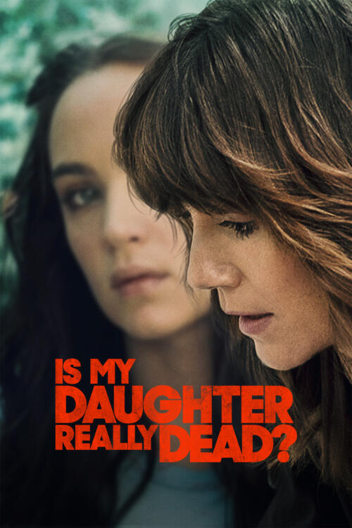 Is My Daughter Really Dead?
