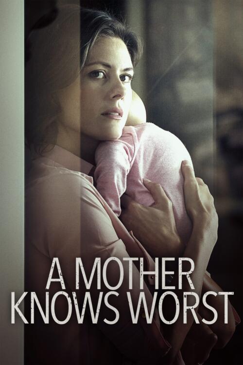 A Mother Knows Worst