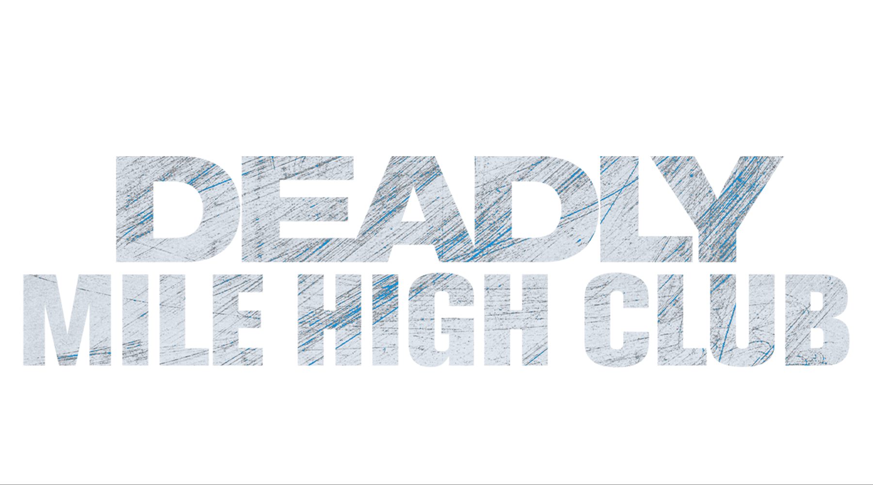 Deadly Mile High Club
