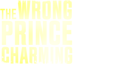 The Wrong Prince Charming