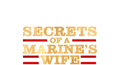 Beyond the Headlines: Secrets of a Marine's Wife