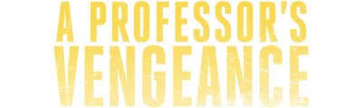 A Professor's Vengeance