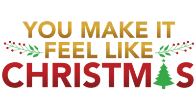 You Make It Feel Like Christmas