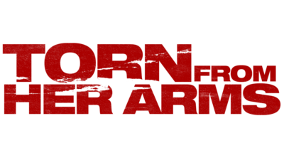 Torn From Her Arms