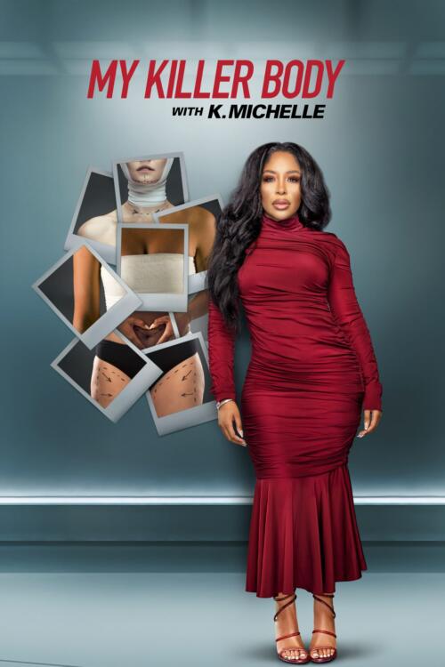 My Killer Body with K. Michelle