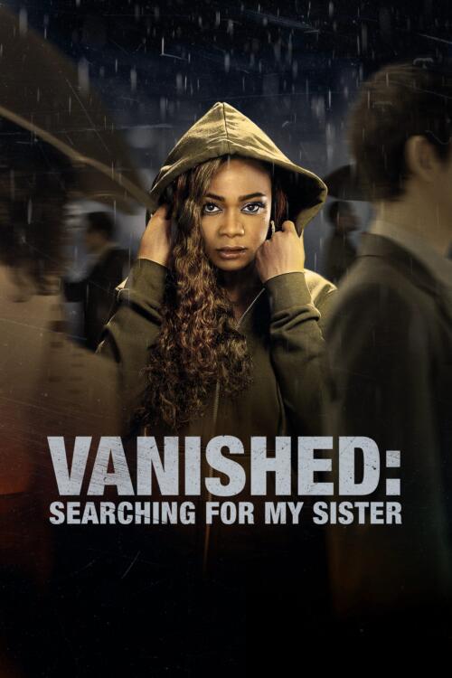 Vanished: Searching for My Sister