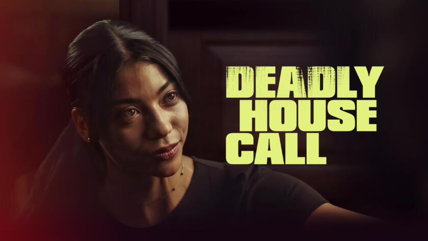 Deadly House Call