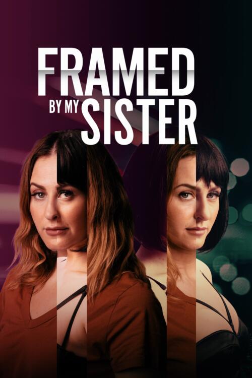 Framed by My Sister
