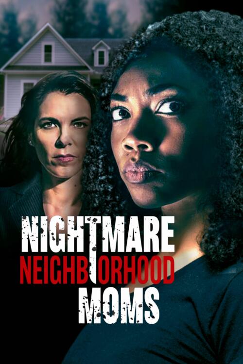 Nightmare Neighborhood Moms