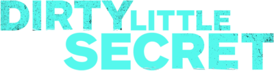 Dirty Little Secret