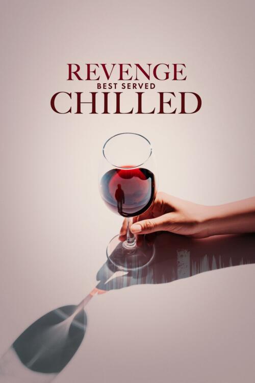 Revenge Best Served Chilled