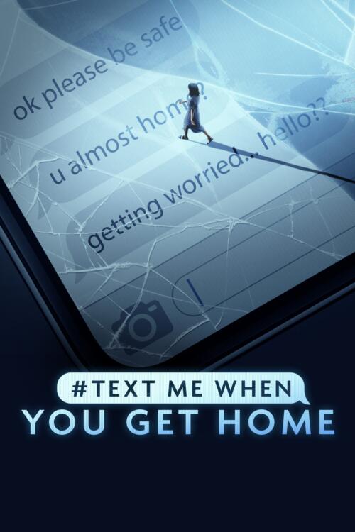 #TextMeWhenYouGetHome