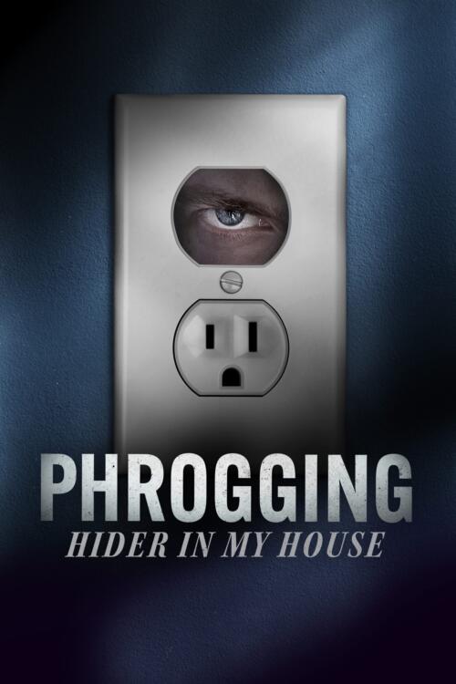 Phrogging: Hider in My House