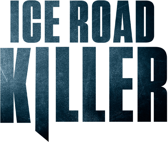 Ice Road Killer