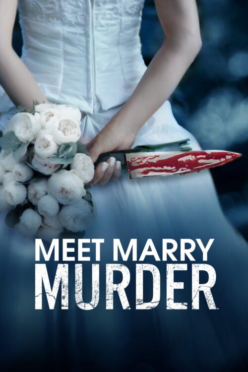 Meet, Marry, Murder