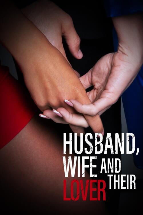Husband, Wife and Their Lover