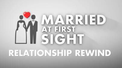 Married at First Sight: Relationship Rewind