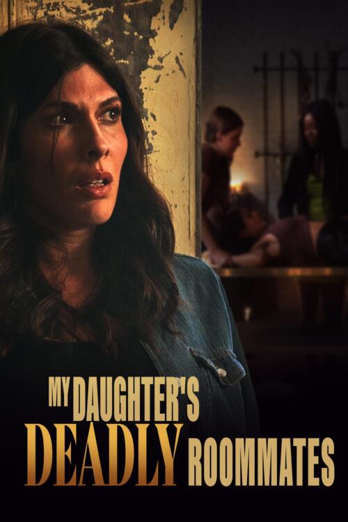My Daughter's Deadly Roommates