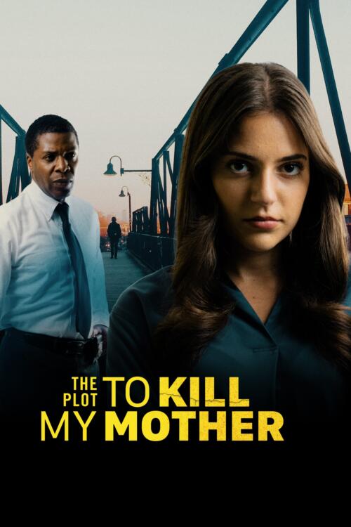 The Plot to Kill My Mother