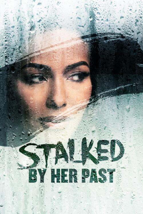 Stalked By Her Past
