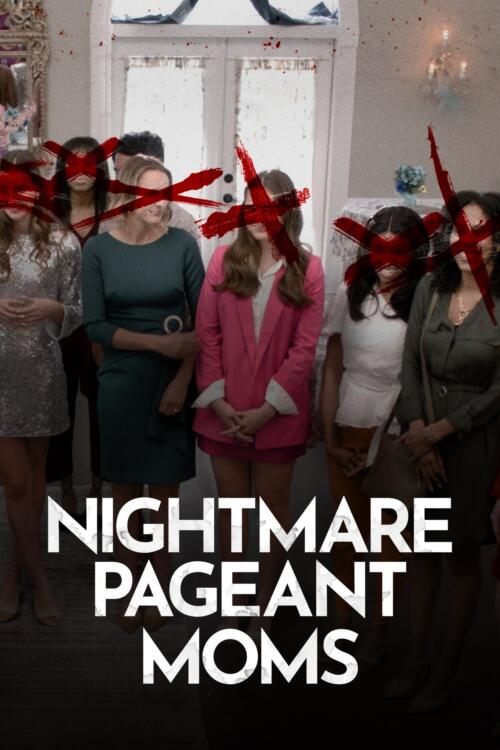 Nightmare Pageant Moms