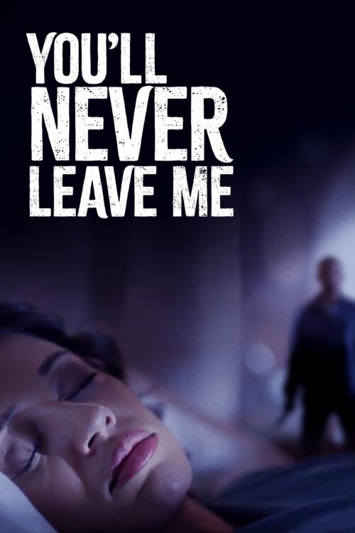 You'll Never Leave Me