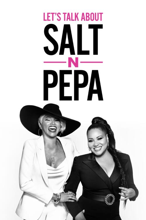 Let's Talk About Salt-N-Pepa