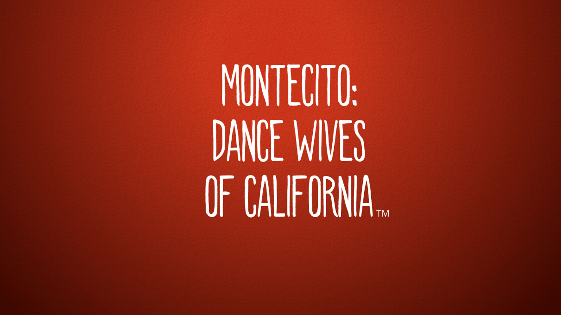Montecito: Dance Wives of California