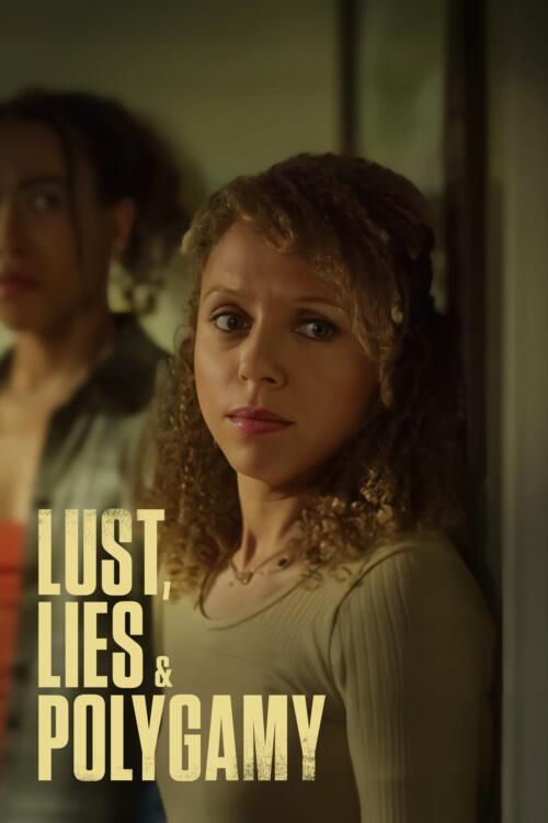 Lust, Lies, and Polygamy