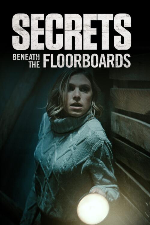 Secrets Beneath the Floorboards