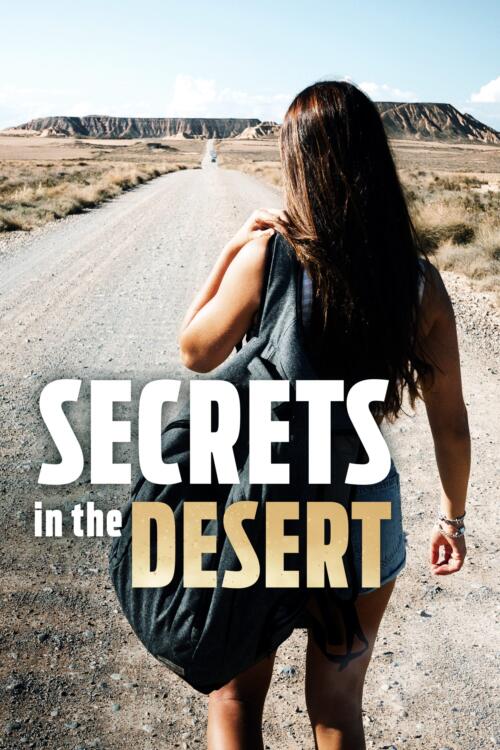 Secrets in the Desert