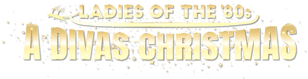 Ladies of the '80s: A Divas Christmas