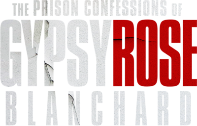 The Prison Confessions of Gypsy Rose Blanchard