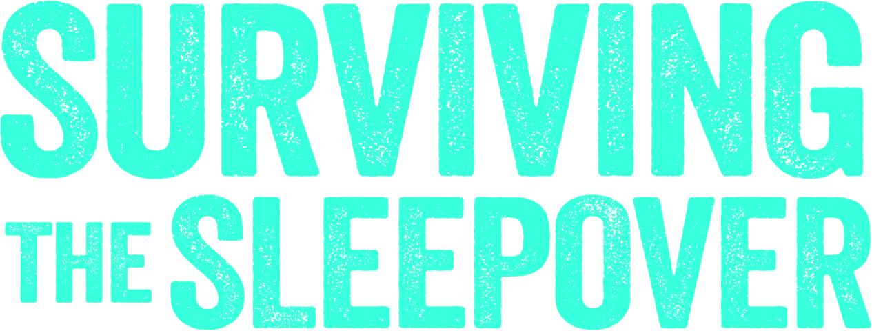 Surviving the Sleepover