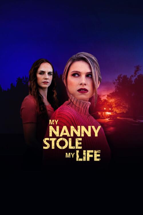 My Nanny Stole My Life