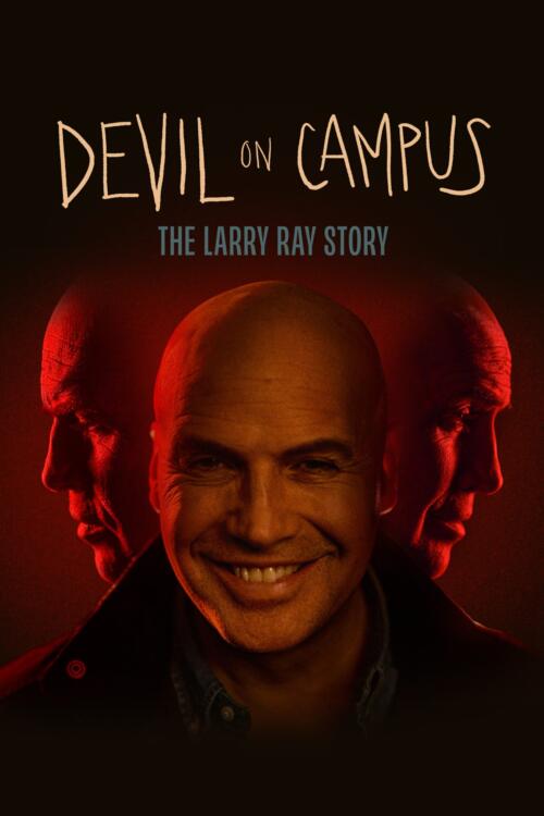 Devil On Campus: The Larry Ray Story