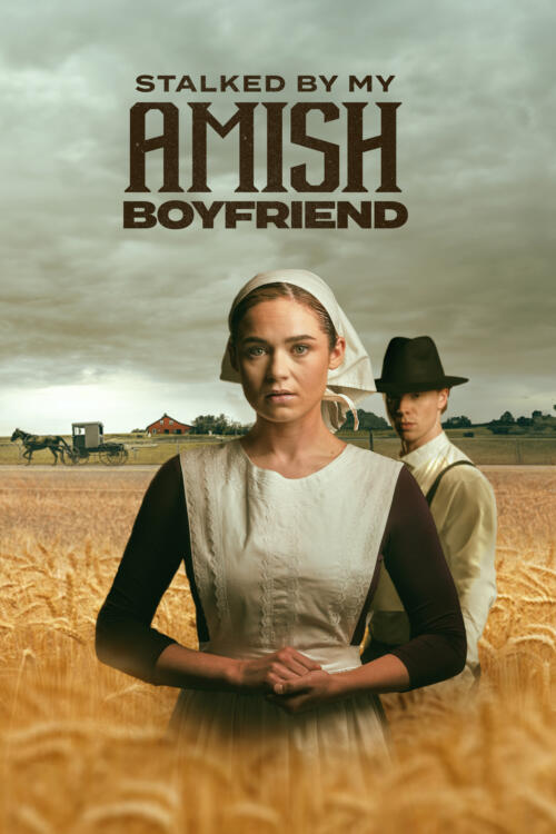 Stalked by My Amish Boyfriend