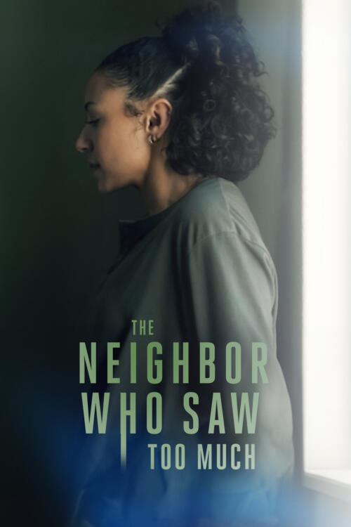 The Neighbor Who Saw Too Much