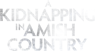 A Kidnapping in Amish Country