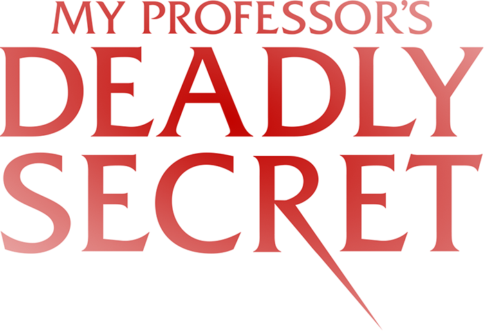 My Professor's Deadly Secret