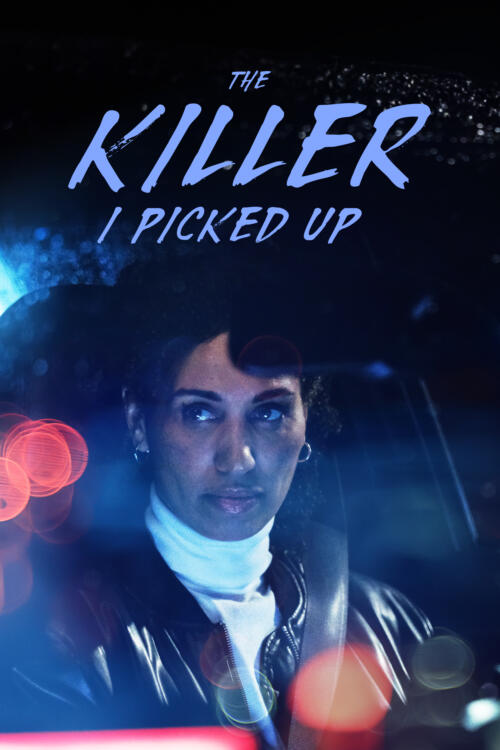 The Killer I Picked Up