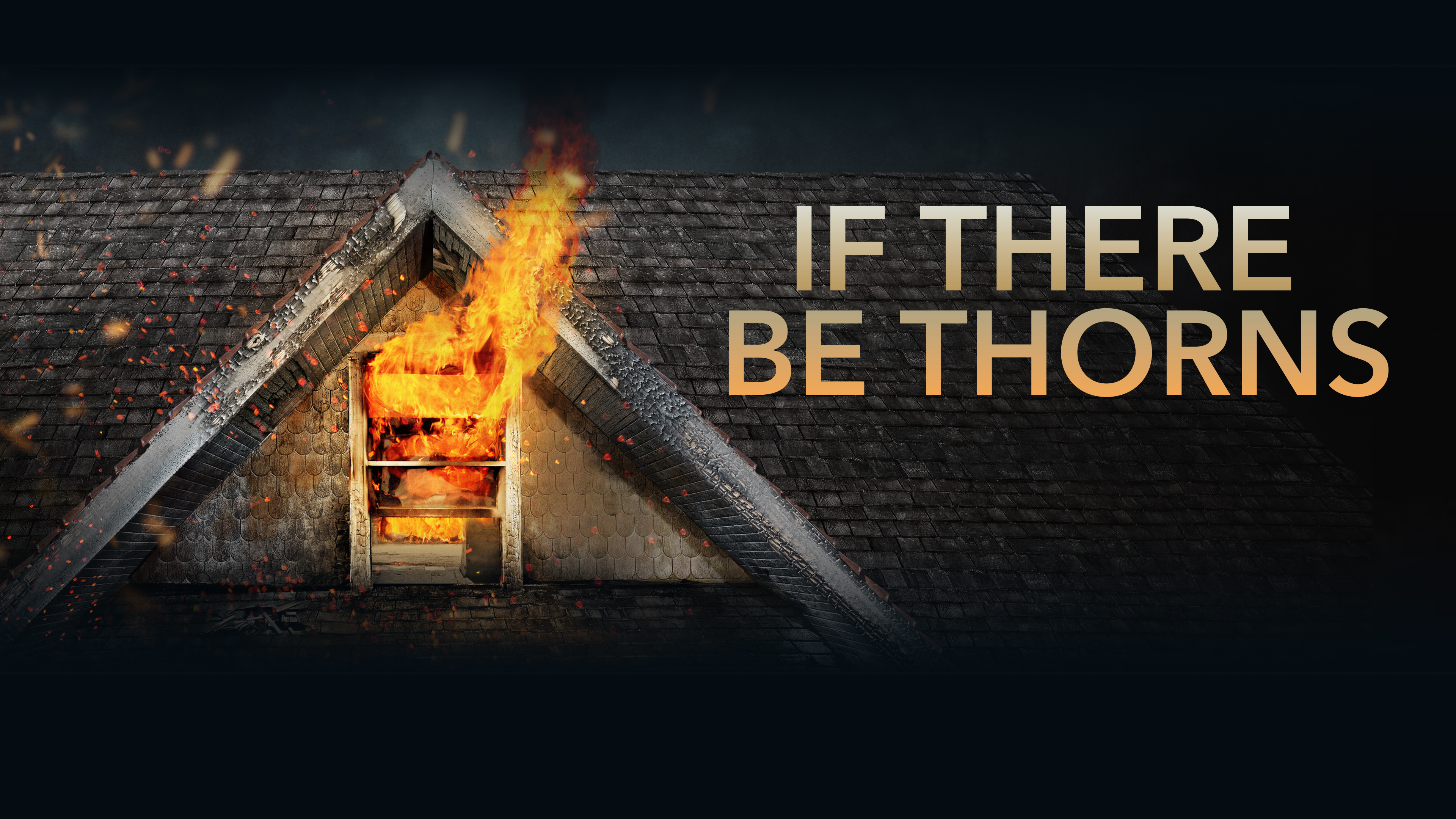 If There Be Thorns