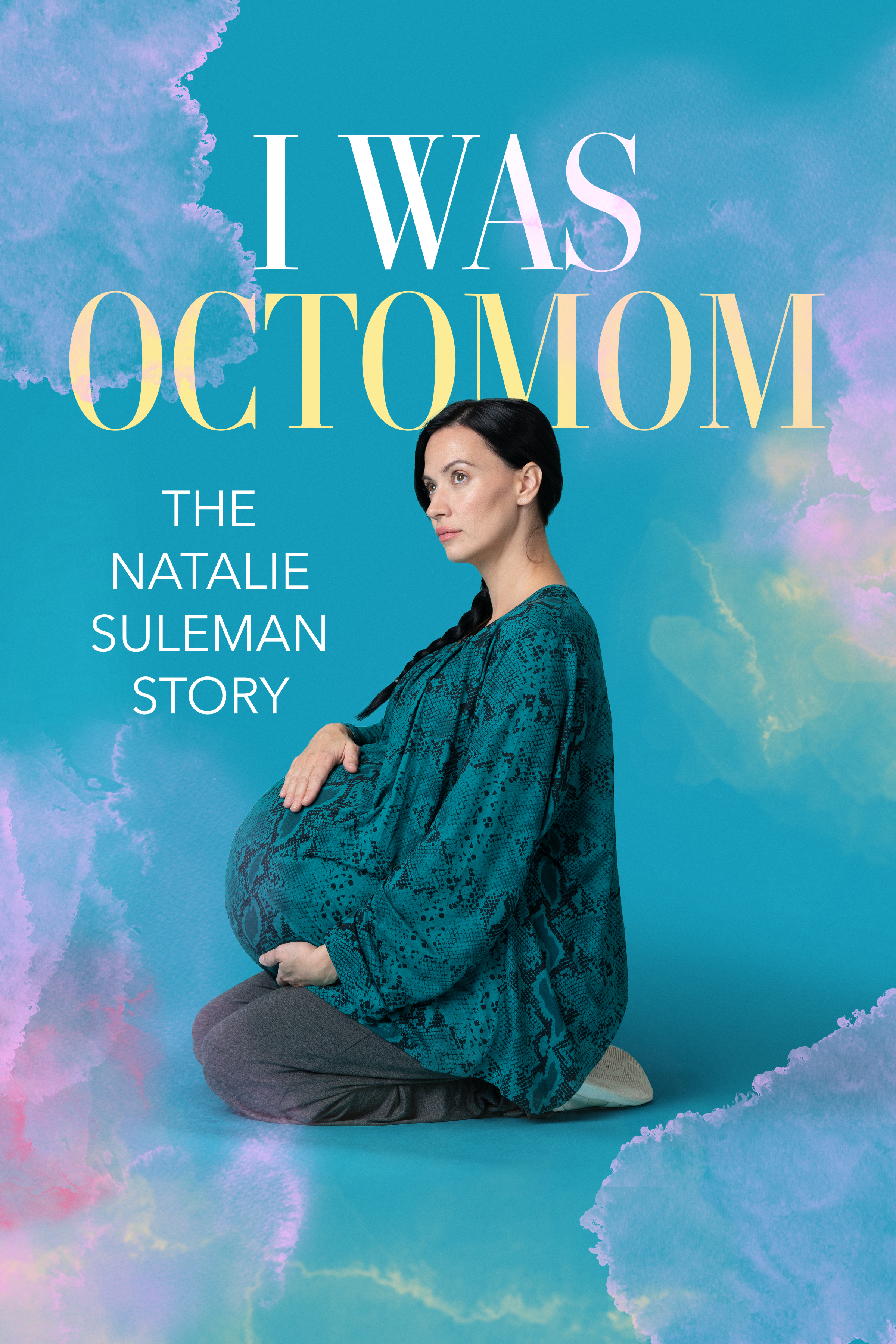 I Was Octomom: The Natalie Suleman Story