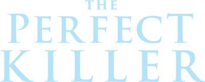 The Perfect Killer