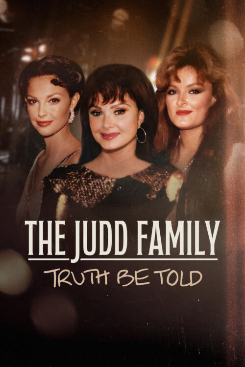 The Judd Family: Truth Be Told