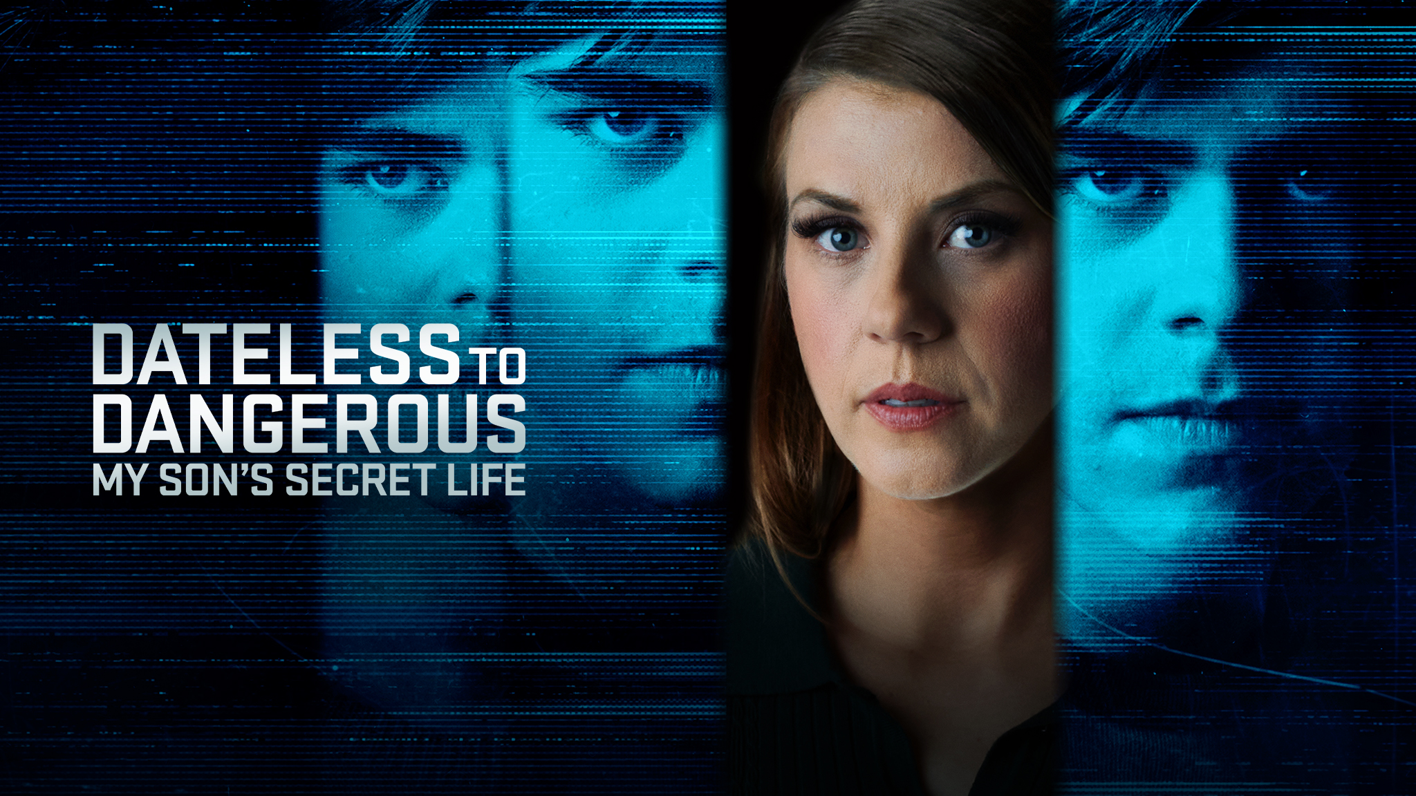 Dateless and Dangerous: My Son's Secret Life